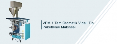 VPM 1 Tam Otomatik Vidalı Tip Paketleme Makinesi